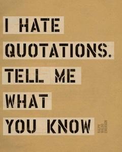 I Hate Quotations...
