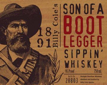 Son of a Boot Legger Whiskey