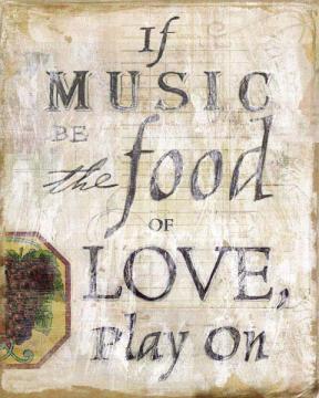 If Music Be the Food Of Love