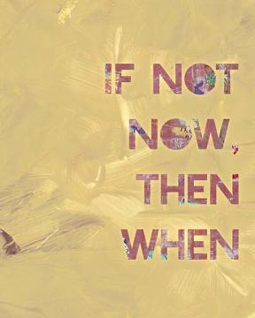 If Not Now